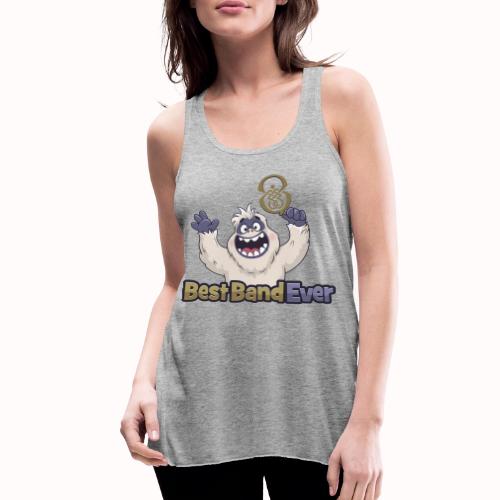 best band ever - Women's Flowy Tank Top by Bella
