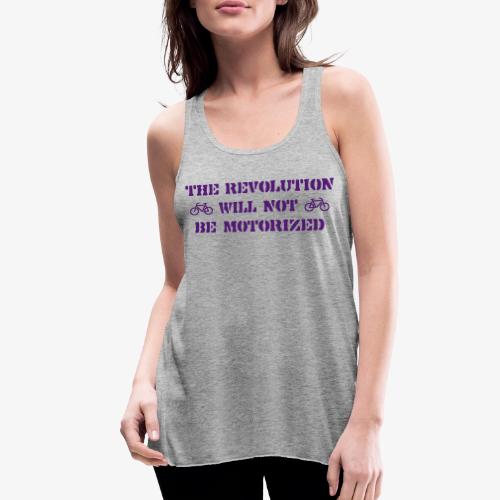 The Revolution Will Not Be Motorized - Women's Flowy Tank Top by Bella