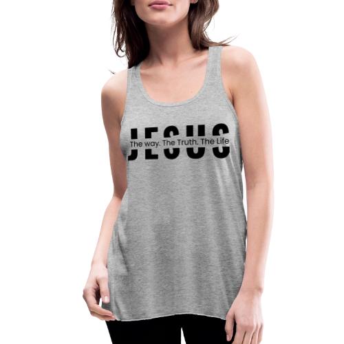 Jesus the Truth and the Life Bible Verse Merch - Women's Flowy Tank Top by Bella