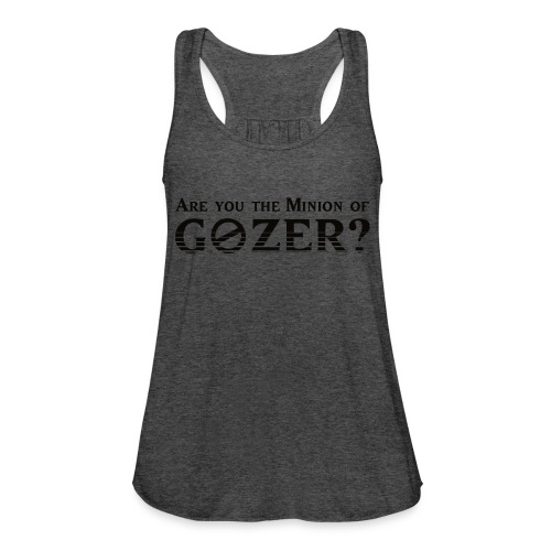 Are you the minion of Gozer? - Women's Flowy Tank Top by Bella