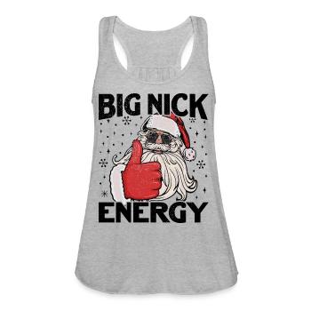 Big Nick Energy Santa Xmas - Women's Flowy Tank Top by Bella - heather gray - Front - Julia (174cm)