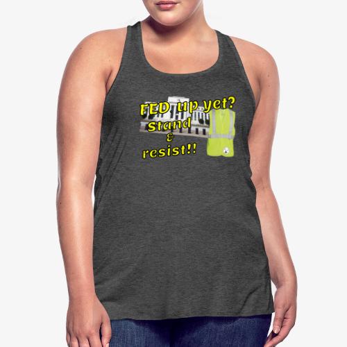 Yellow Vest Stand against the FED. - Women's Flowy Tank Top by Bella