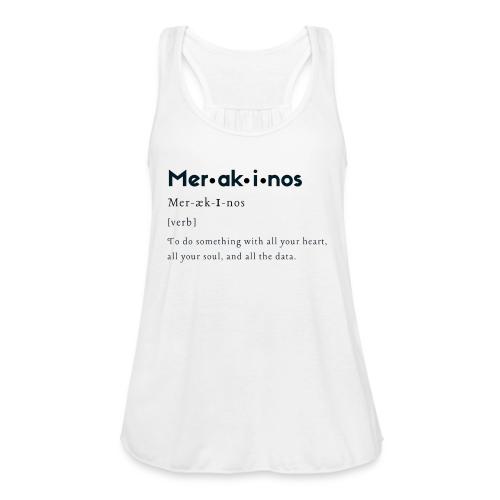 Merakinos Definition - Women's Flowy Tank Top by Bella