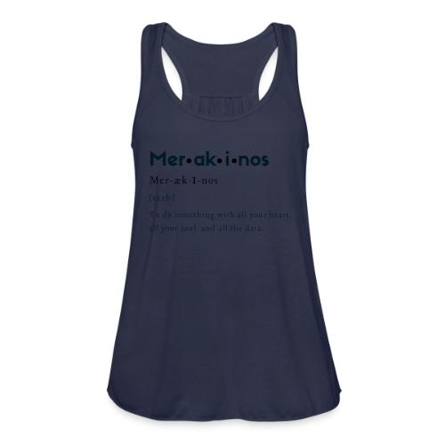 Merakinos Definition - Women's Flowy Tank Top by Bella
