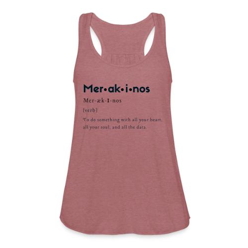 Merakinos Definition - Women's Flowy Tank Top by Bella