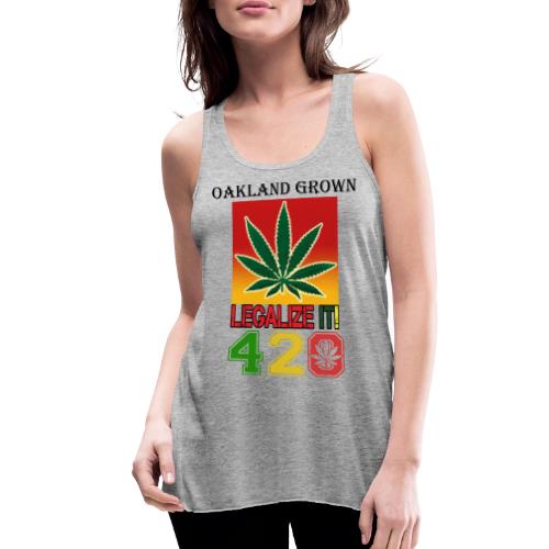Screaming 420 Oakland Grown Weed Marijuana Design - Women's Flowy Tank Top by Bella