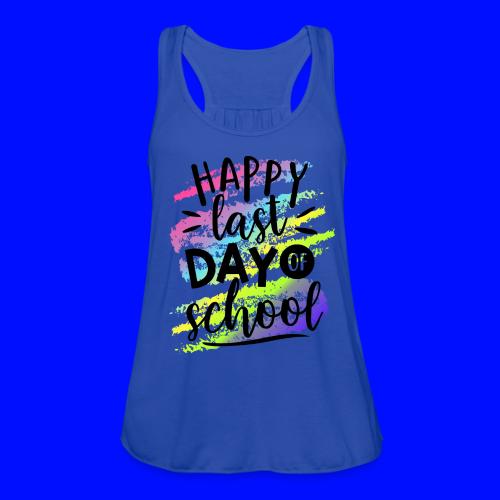 Happy Last Day of School Teacher T-Shirts - Women's Flowy Tank Top by Bella
