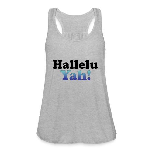 hallelu yah - Women's Flowy Tank Top by Bella