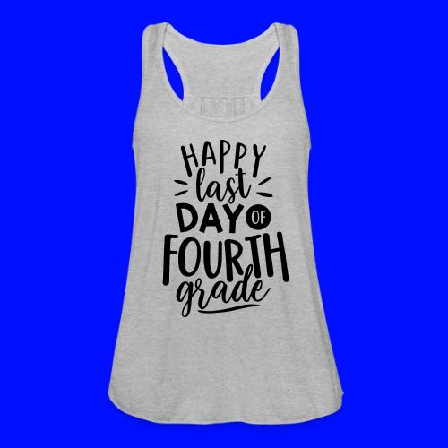Happy Last Day of Fourth Grade Teacher T-Shirt - Women's Flowy Tank Top by Bella