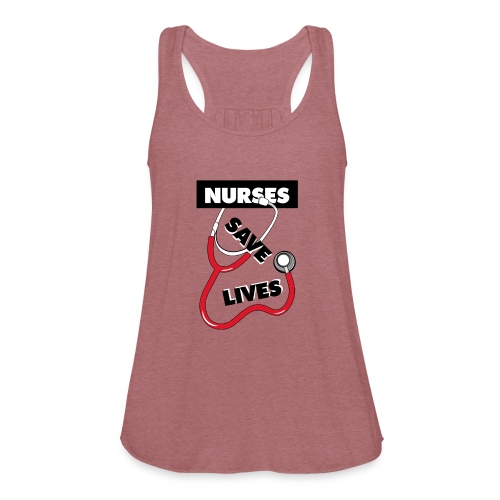 Nurses save lives red - Women's Flowy Tank Top by Bella