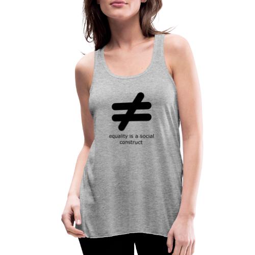 Equality is a Social Construct | Black - Women's Flowy Tank Top by Bella