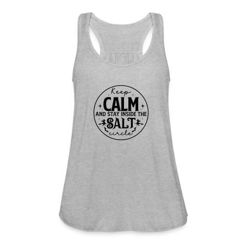 Keep calm and stay inside the salt circle - Women's Flowy Tank Top by Bella
