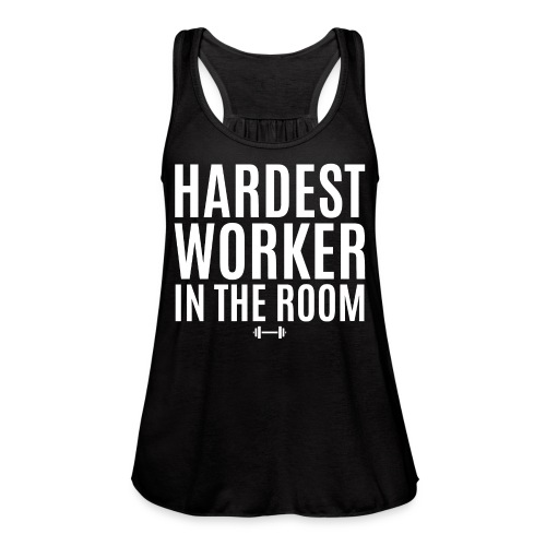 Hardest Worker In The Room, Weightlifting Barbell - Women's Flowy Tank Top by Bella