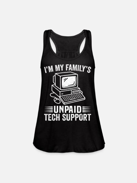 Unpaid Tech Support Family Joke Design - Women's Flowy Tank Top by Bella - black