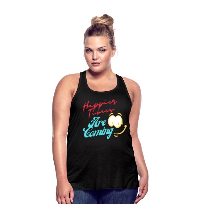 Happier Times Are Coming | New Motivation T-shirt