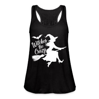 Witch - Witch Broom Saying Witches Be Crazy - Women's Flowy Tank Top by Bella - black - Front - Julia (174cm)