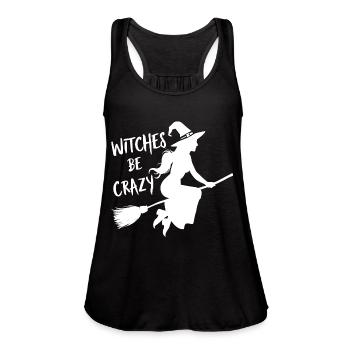 Witch - Witch Broom Saying Witches Be Crazy - Women's Flowy Tank Top by Bella - black - Front - Julia (174cm)