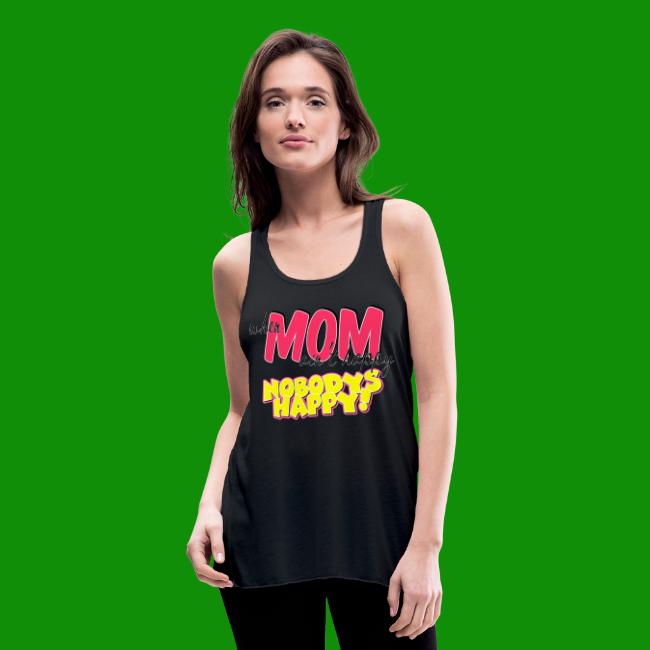 If Mom Ain't happy