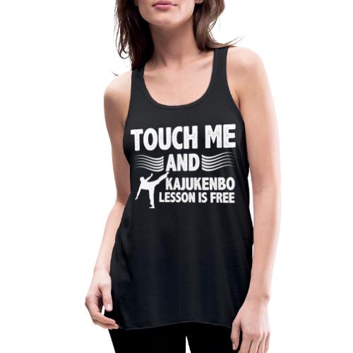 ouch me and kajukenbo lesson is free gifts tee - Women's Flowy Tank Top by Bella