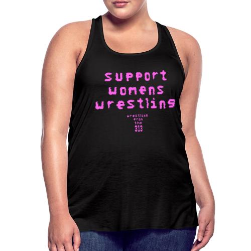 Support Womens Wrestling - Women's Flowy Tank Top by Bella