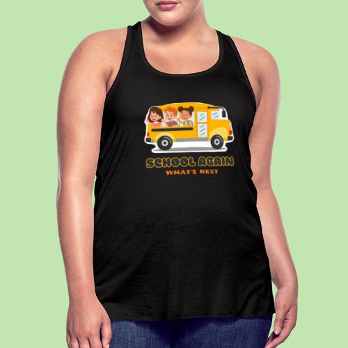 first day of school outfit- school again - Women's Flowy Tank Top by Bella
