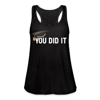 You Did It Graduated Graduation Congratulations - Women's Flowy Tank Top by Bella - black - Front - Julia (174cm)