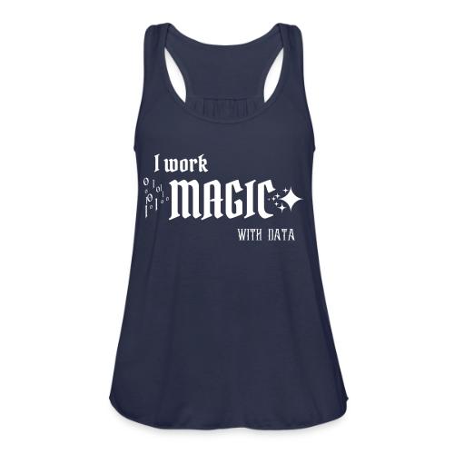 I Work Magic with Data (dark) - Women's Flowy Tank Top by Bella