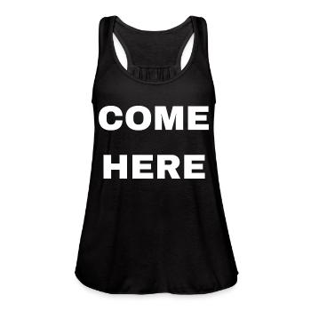 Come Here - Women's Flowy Tank Top by Bella - black - Front - Julia (174cm)