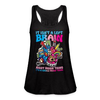 It Isn't A Left Brain Right Brain Thing Its A - Women's Flowy Tank Top by Bella - black - Front - Julia (174cm)