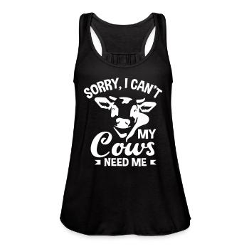 I'm Sorry, My Cows Need Me - Women's Flowy Tank Top by Bella - black - Front - Julia (174cm)