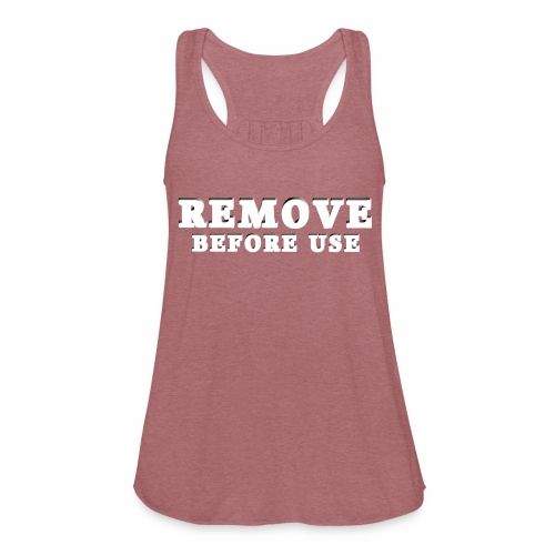 Remove Before Use for dark - Women's Flowy Tank Top by Bella