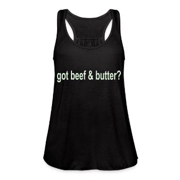 G0t Beef & Butter? - Women's Flowy Tank Top by Bella - black - Front - Julia (174cm)