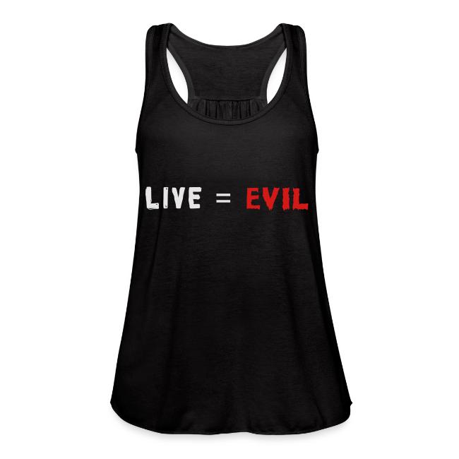 Live = Evil