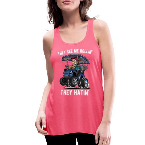 They See Me Rollin' They Hatin' Golf Cart Cartoon - Women's Flowy Tank Top by Bella