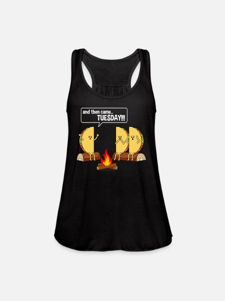 Taco Tells Scary Campfire Story About Tuesdays Funny Graphic - Women's Flowy Tank Top by Bella - black