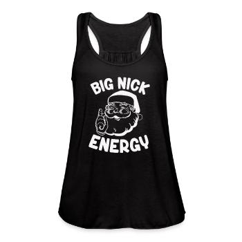 Big Nick Energy - Women's Flowy Tank Top by Bella - black - Front - Julia (174cm)