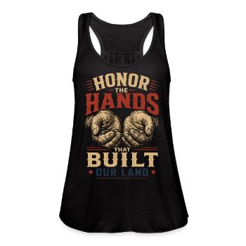 Labour day Honor The Hands That Built Our Land - Women's Flowy Tank Top by Bella - black - Front - Julia (174cm)