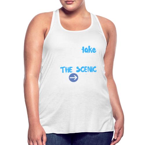 Always Take The Scenic Route Funny Sayings - Women's Flowy Tank Top by Bella