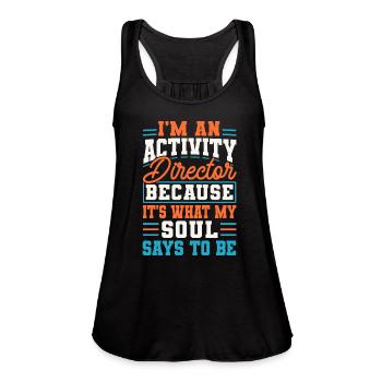 Awesome Activity Director Activity - Women's Flowy Tank Top by Bella - black - Front - Julia (174cm)