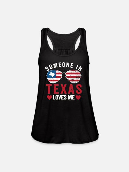 Someone In Texas Loves Me - Women's Flowy Tank Top by Bella - black