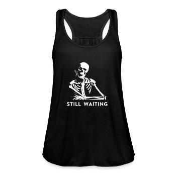 Still Waiting Meme - Women's Flowy Tank Top by Bella - black - Front - Julia (174cm)