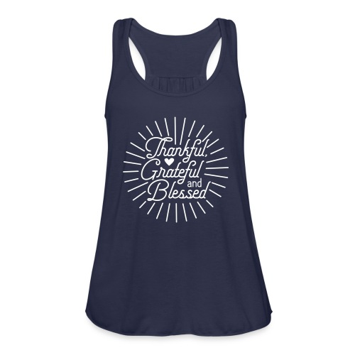 Thankful, Grateful and Blessed Design - Women's Flowy Tank Top by Bella