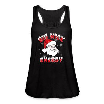 Big Nick Energy - Women's Flowy Tank Top by Bella - black - Front - Julia (174cm)