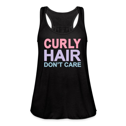 Curly Hair Don't Care - Women's Flowy Tank Top by Bella