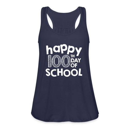 Happy 100th Day of School Chalk Teacher Shirts - Women's Flowy Tank Top by Bella