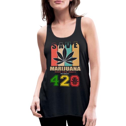 Hysterical 420 Save The Plant Weed Marijuana - Women's Flowy Tank Top by Bella