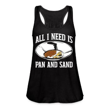 Funny Gold Panning Gold Prospectors All I Need Pan - Women's Flowy Tank Top by Bella - black - Front - Julia (174cm)