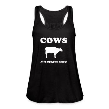 cows politics, cows vegetarian, farming cow - Women's Flowy Tank Top by Bella - black - Front - Julia (174cm)