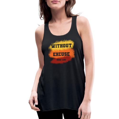 Without Excuse - Romans 1:20 - Women's Flowy Tank Top by Bella