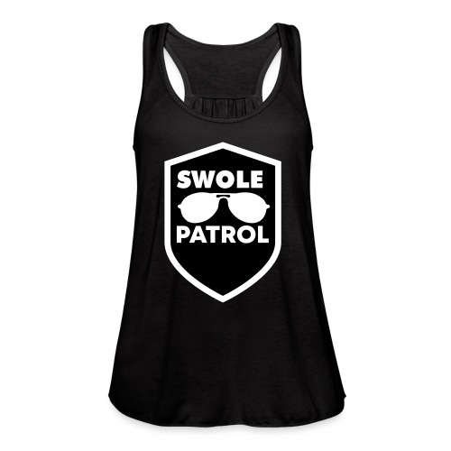 swole patrol - Women's Flowy Tank Top by Bella